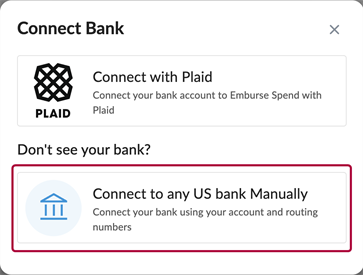 Option to connect to any US bank manually.
