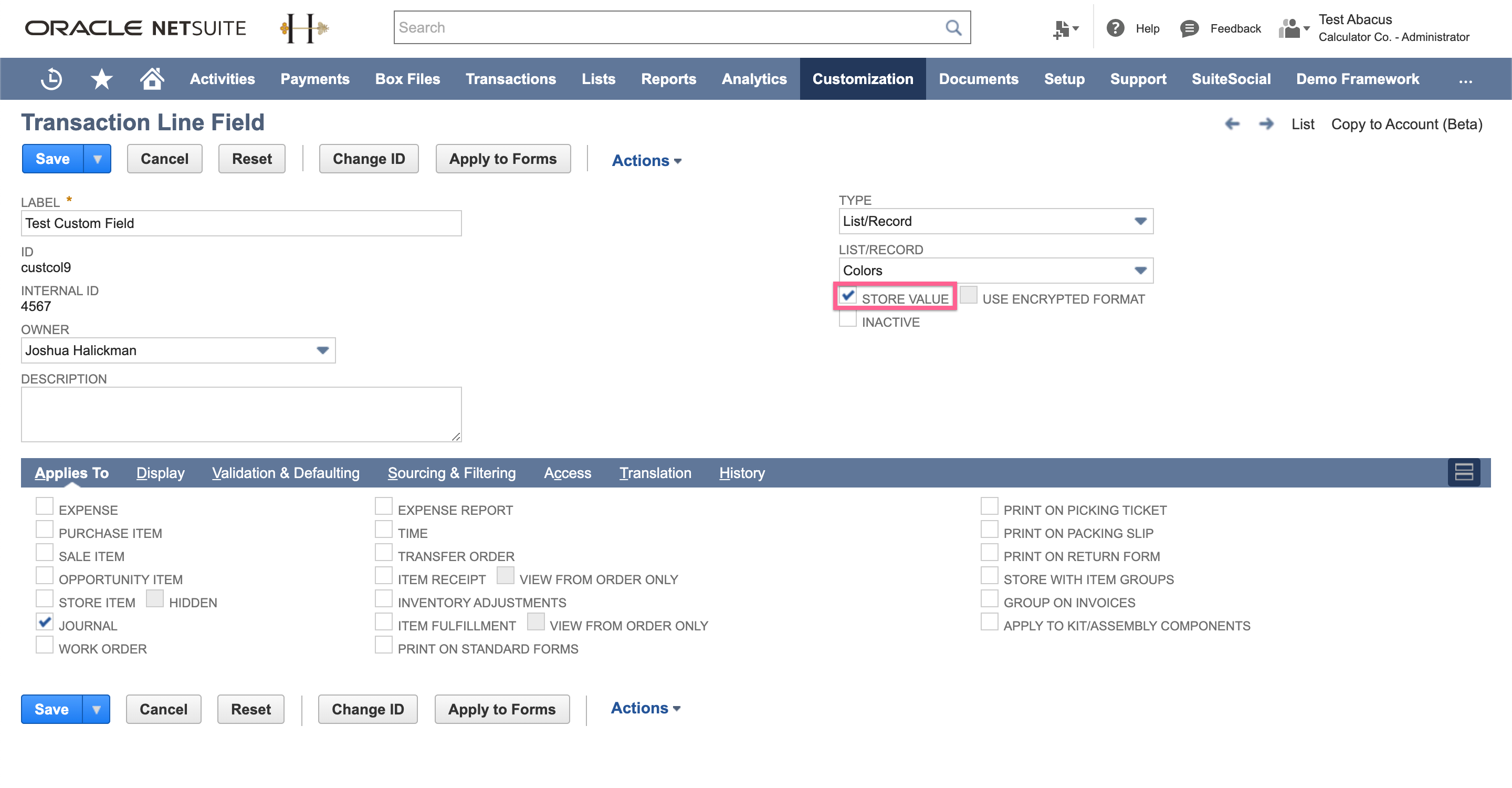 NetSuite Transaction Line Field setup screen showing a custom field labeled “Test Custom Field,” with Store Value checked and Journal selected under Applies To.