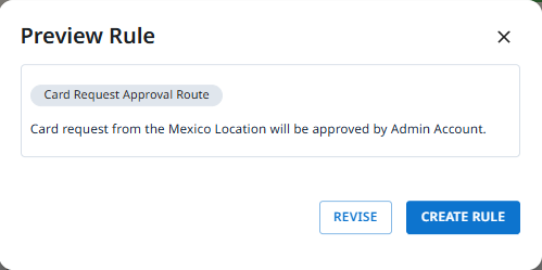 REVISE and CREATE RULE buttons on the card request approval route confirmation screen